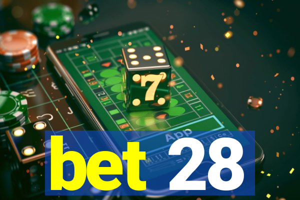 bet 28