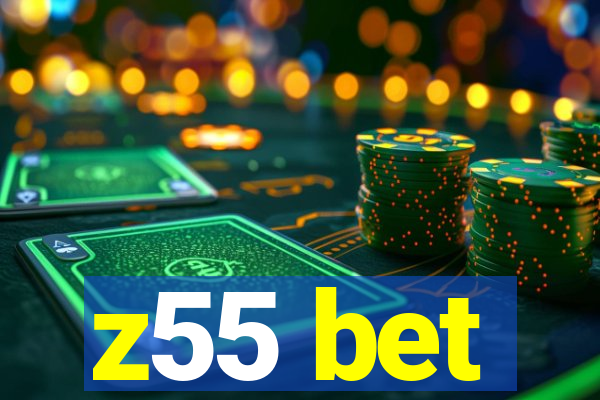 z55 bet