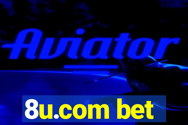 8u.com bet