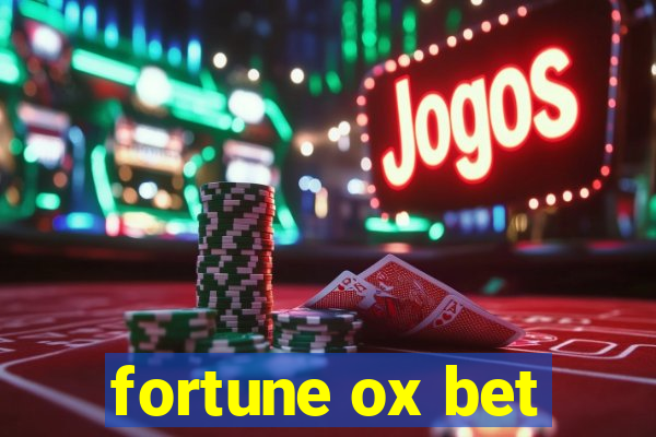fortune ox bet