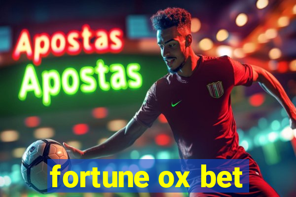 fortune ox bet