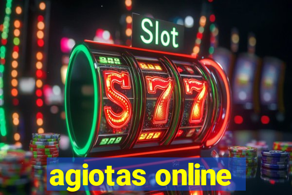 agiotas online