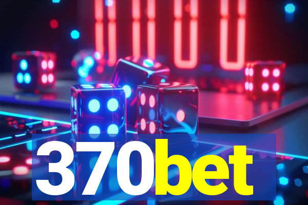 370bet