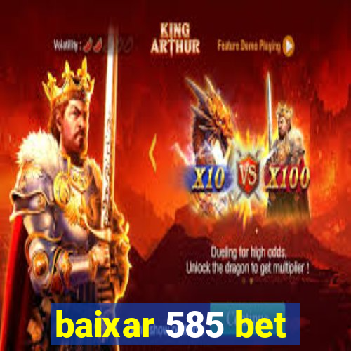 baixar 585 bet