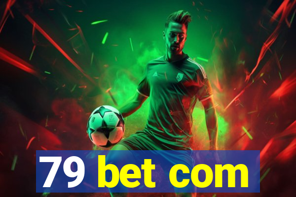 79 bet com