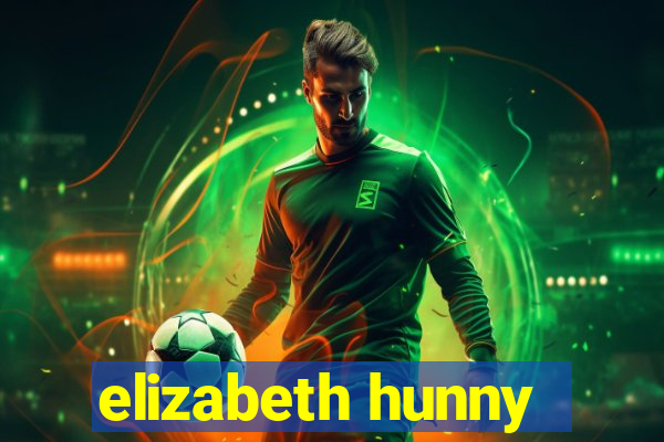 elizabeth hunny
