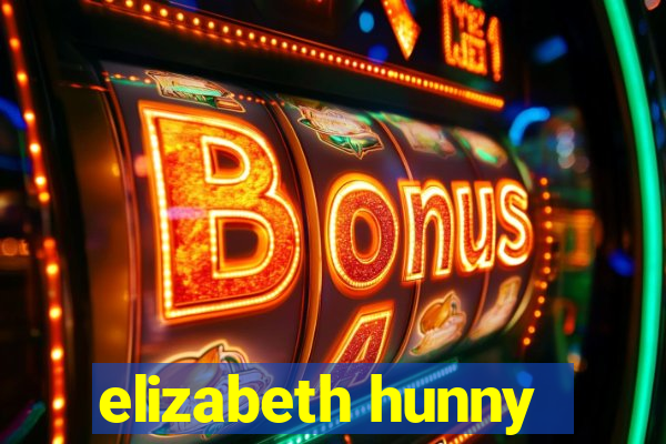 elizabeth hunny