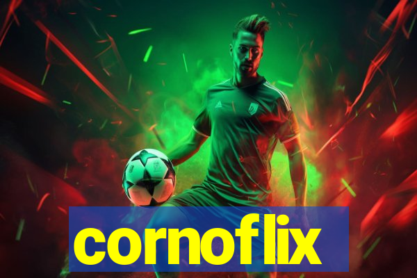 cornoflix