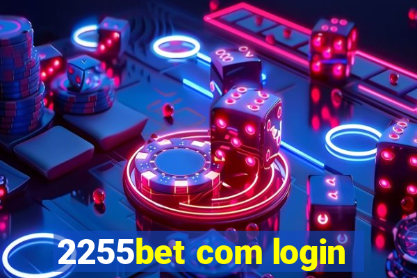 2255bet com login
