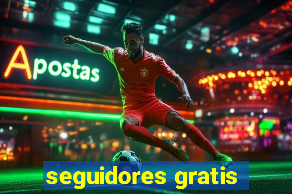 seguidores gratis