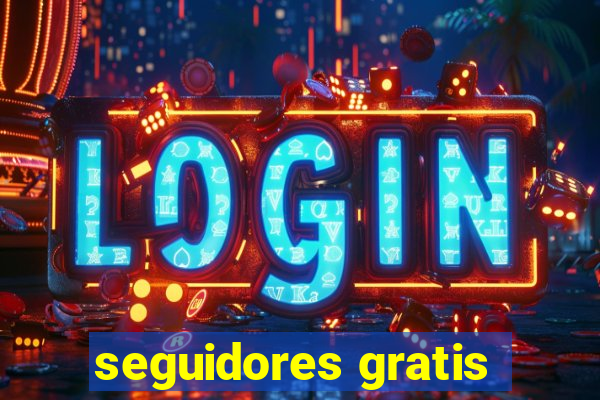 seguidores gratis