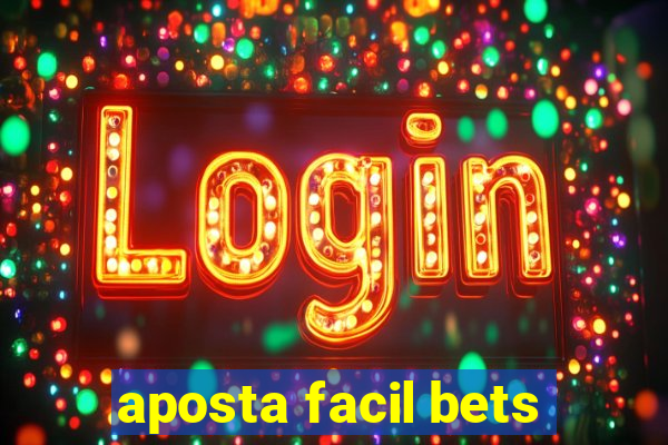 aposta facil bets