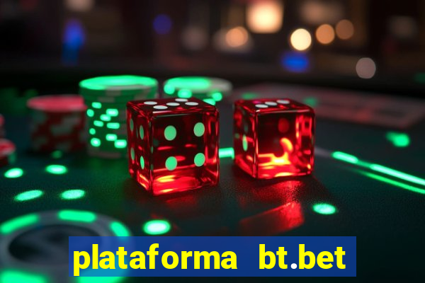 plataforma bt.bet é confiável