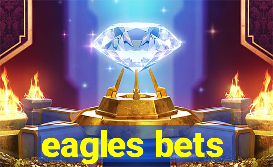 eagles bets