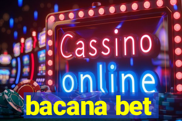 bacana bet