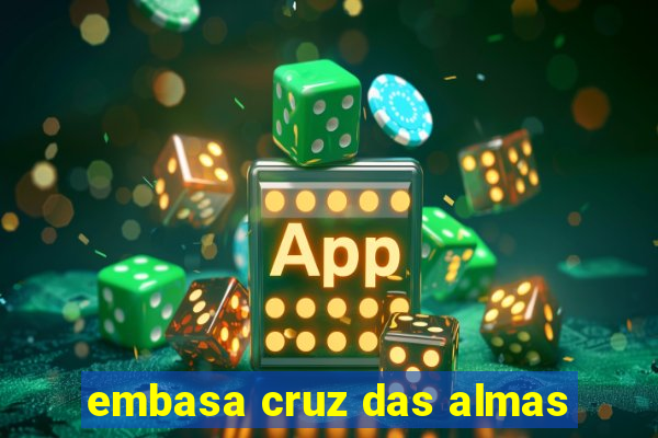 embasa cruz das almas