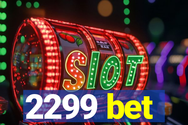 2299 bet