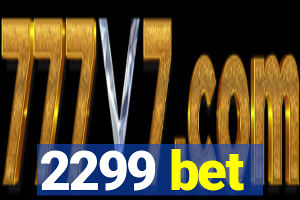 2299 bet