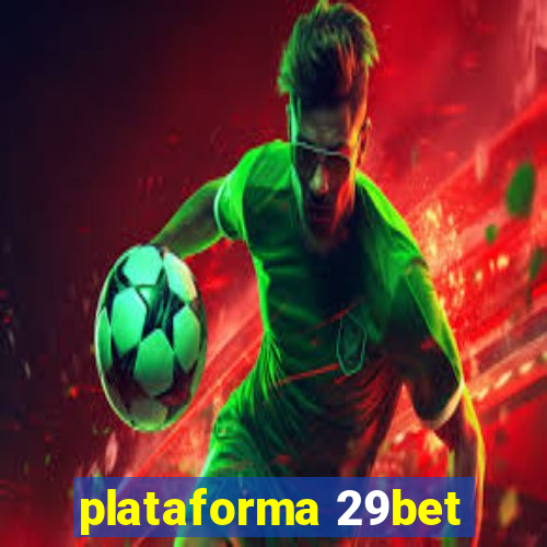 plataforma 29bet