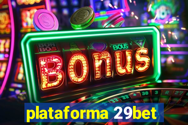 plataforma 29bet