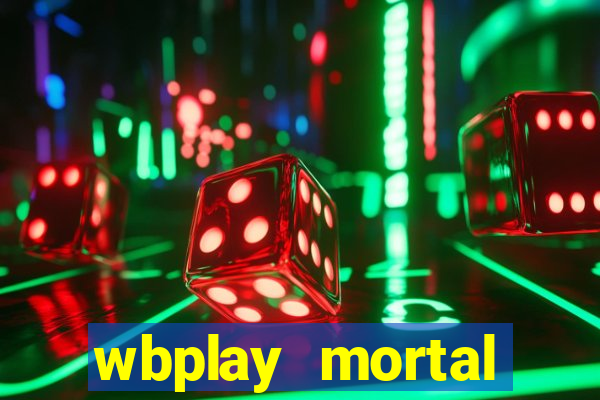 wbplay mortal kombat mobile