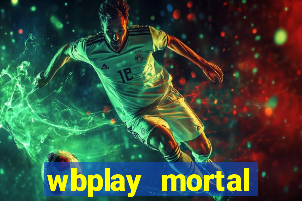wbplay mortal kombat mobile