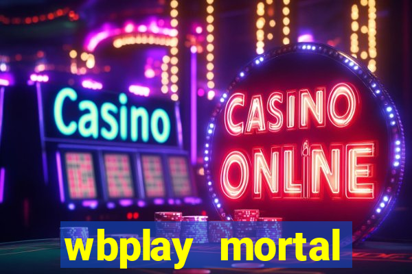 wbplay mortal kombat mobile