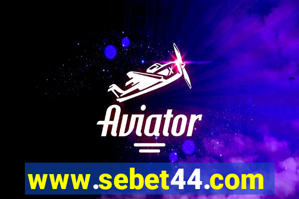 www.sebet44.com