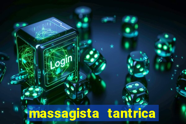 massagista tantrica porto alegre