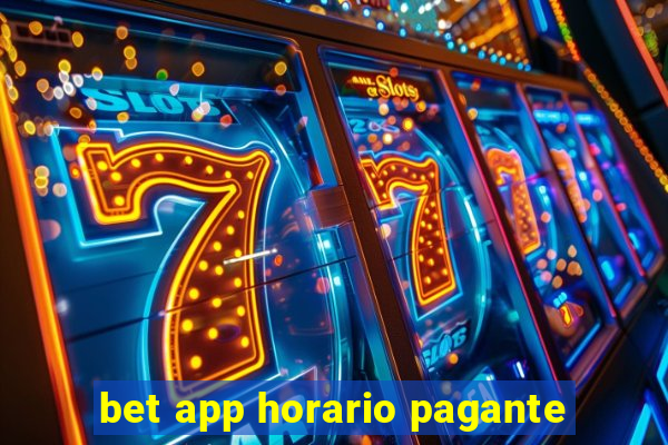 bet app horario pagante
