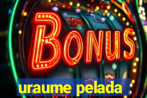 uraume pelada