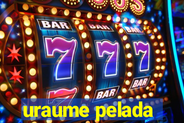 uraume pelada