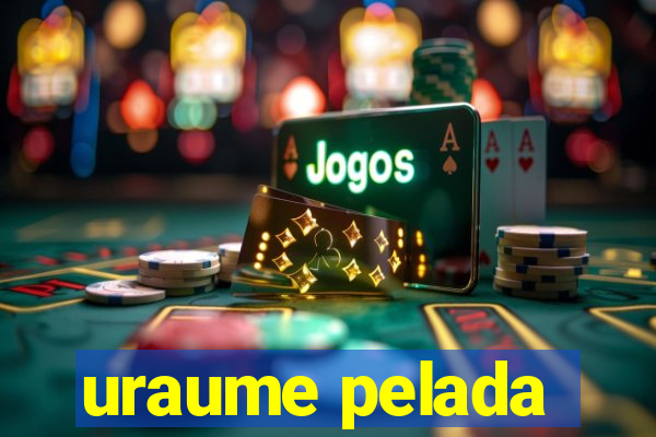 uraume pelada