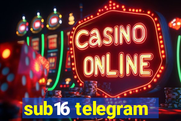 sub16 telegram
