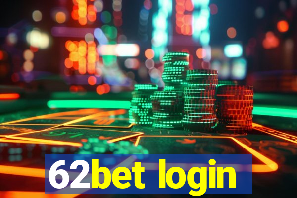 62bet login