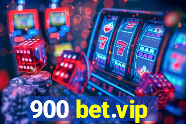 900 bet.vip