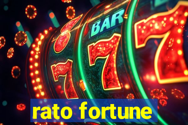 rato fortune
