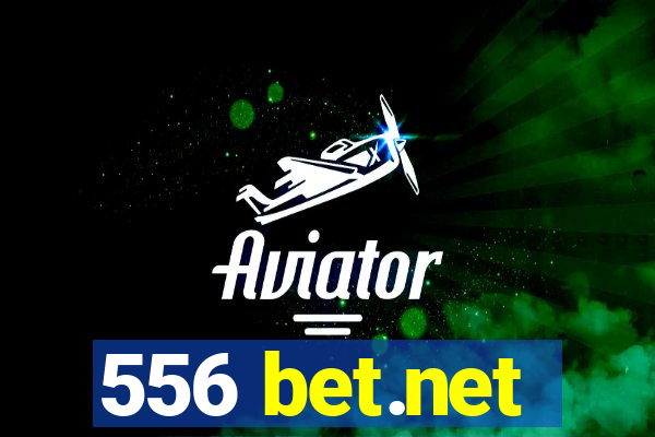 556 bet.net
