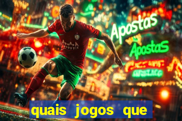 quais jogos que paga dinheiro de verdade