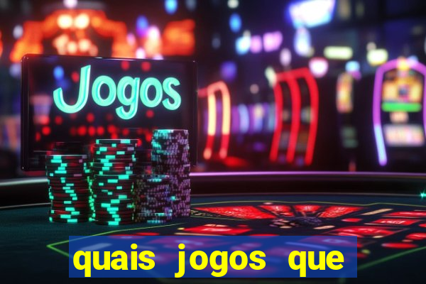 quais jogos que paga dinheiro de verdade