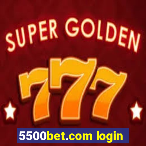 5500bet.com login