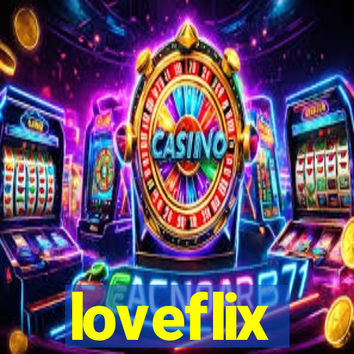 loveflix