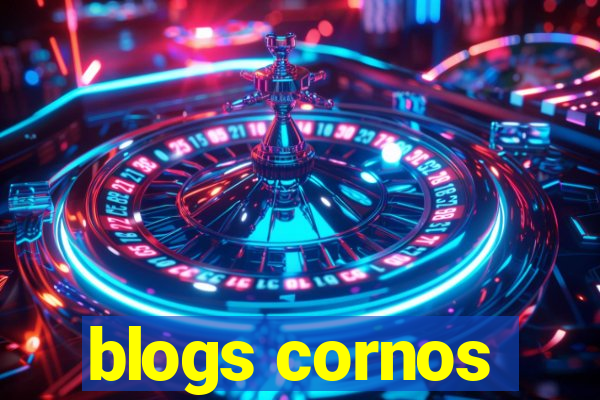 blogs cornos