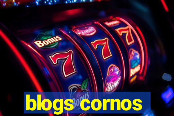 blogs cornos