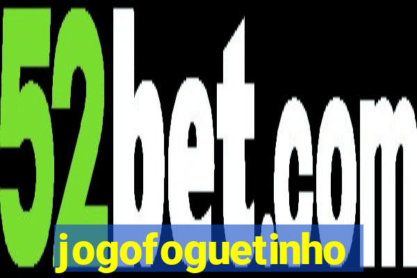 jogofoguetinho