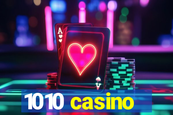 1010 casino