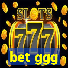 bet ggg