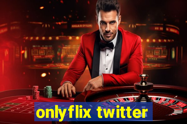 onlyflix twitter
