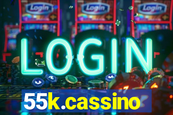 55k.cassino