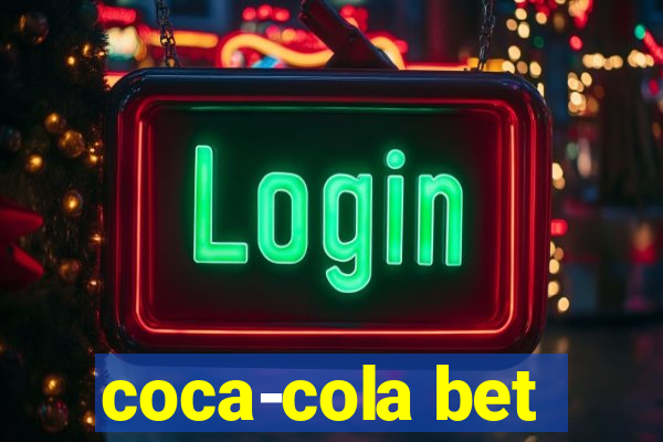 coca-cola bet